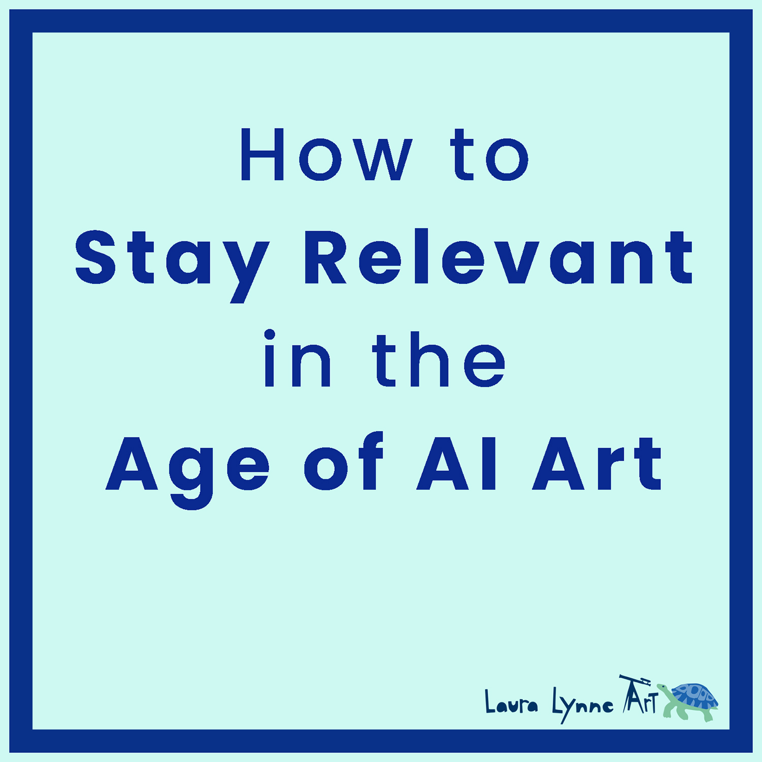 stay relevant as an artist in age of AI art